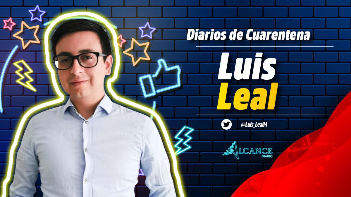 Luis Leal- Diarios de Cuarentena