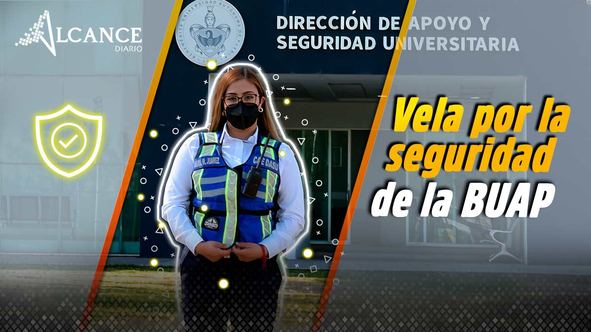 Vela por la seguridad de la BUAP