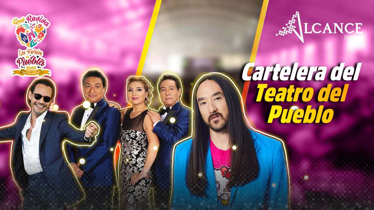 Cartelera del Teatro del Pueblo de la Feria de Puebla