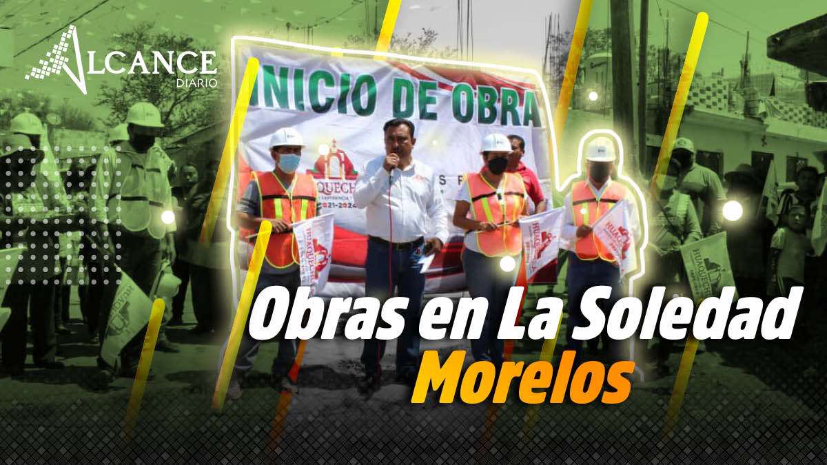 Obras en La Soledad Morelos