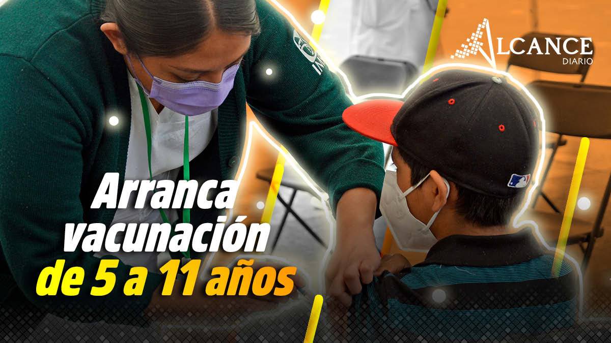 Arranca vacunación de 5 a 11 años