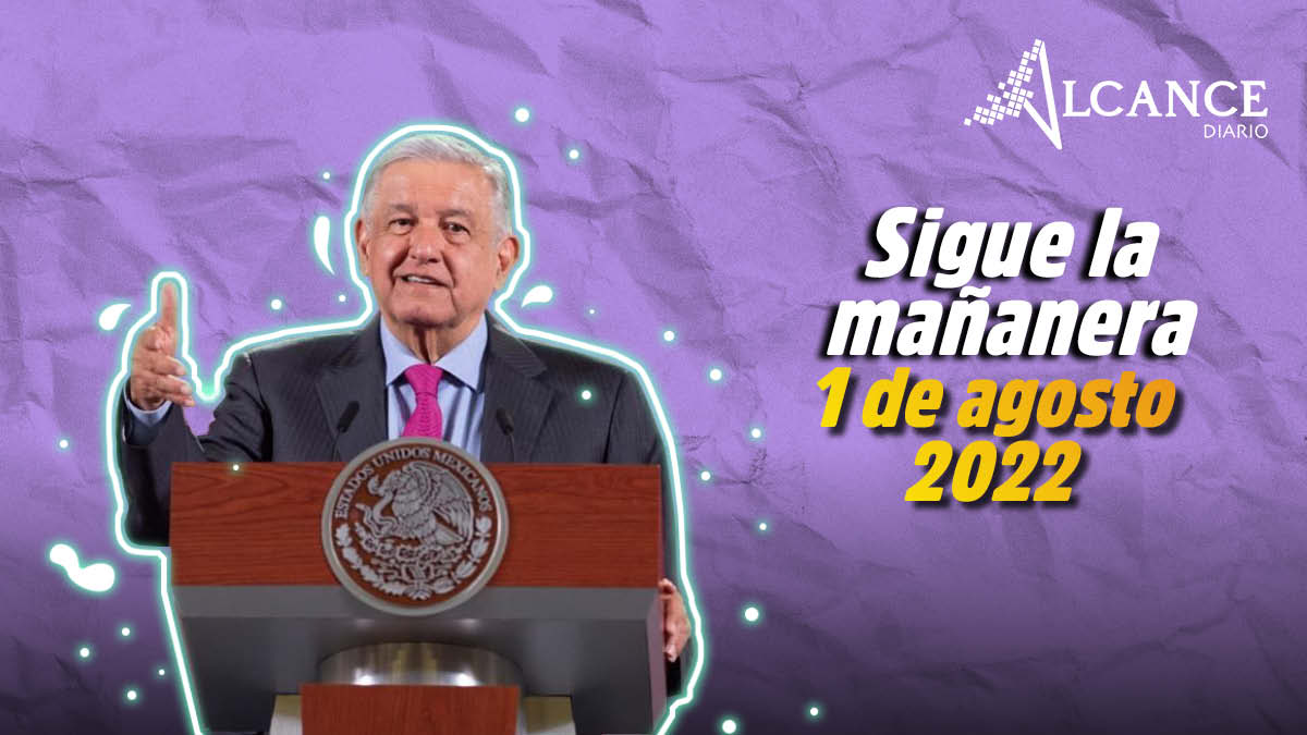 Mañanera 1 de agosto