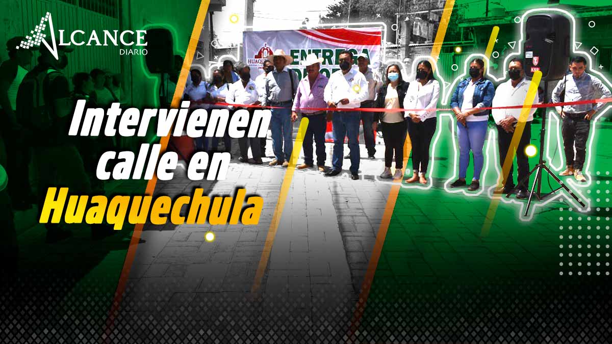 Intervienen calle en Huaquechula