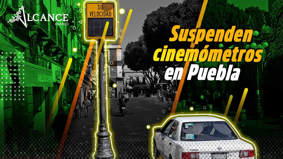 Suspenden cinemómetros en Puebla