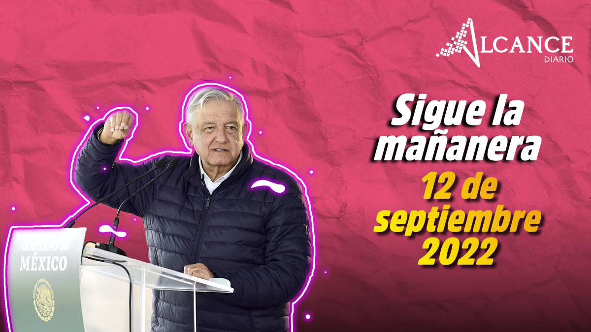 Mañanera 12 de septiembre