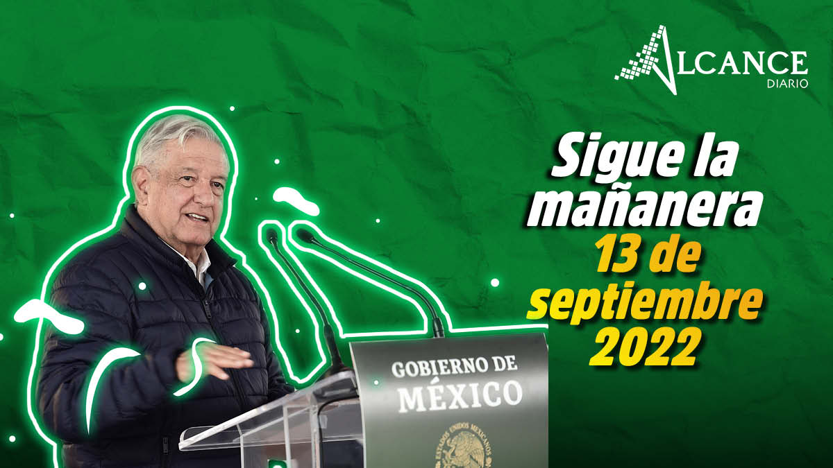 Mañanera 13 de septiembre
