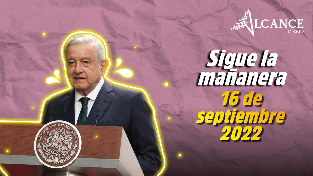 Mañanera 16 de septiembre