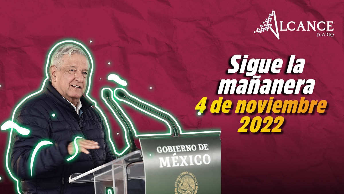 Mañanera 4 de noviembre