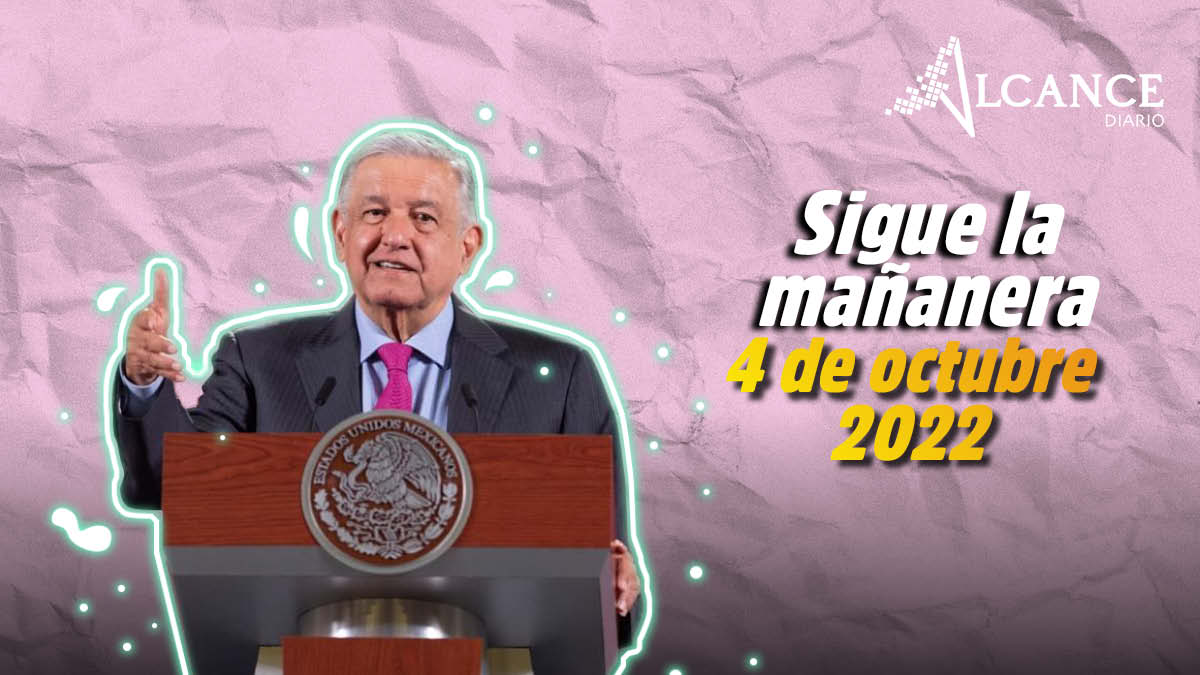 Mañanera 4 de octubre
