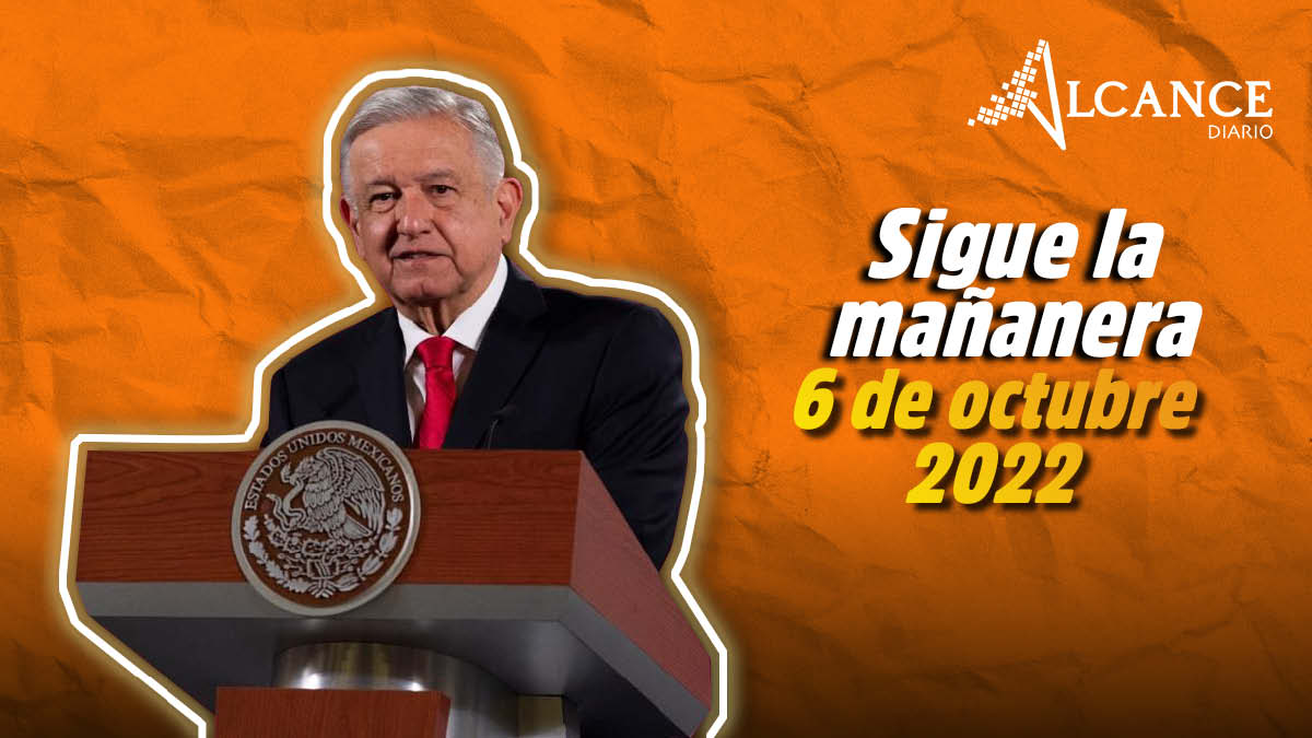 Mañanera 6 de octubre