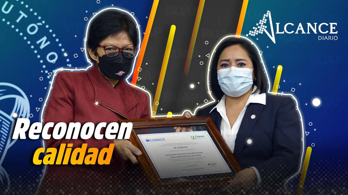 Reacreditan a Licenciatura en Enfermería de la BUAP