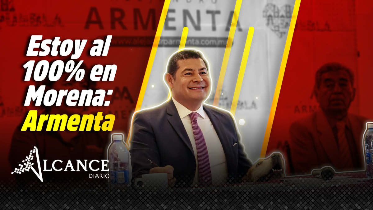 Estoy al 100% en Morena- Armenta