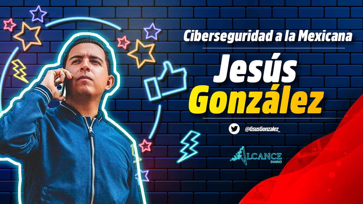 Jesus González-Ciberseguridad a la mexicana