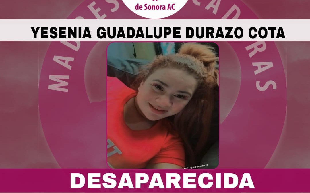 Desaparece Yesenia, madre buscadora en Sonora: la secuestraron frente a su casa