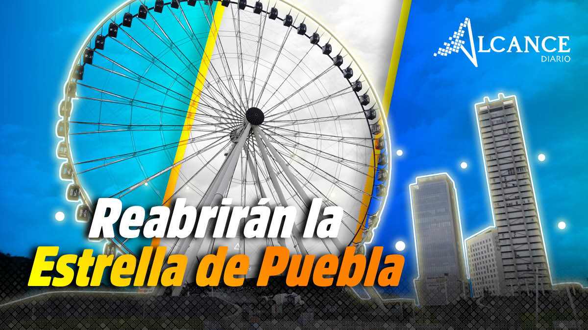 La Estrella de Puebla será abierta