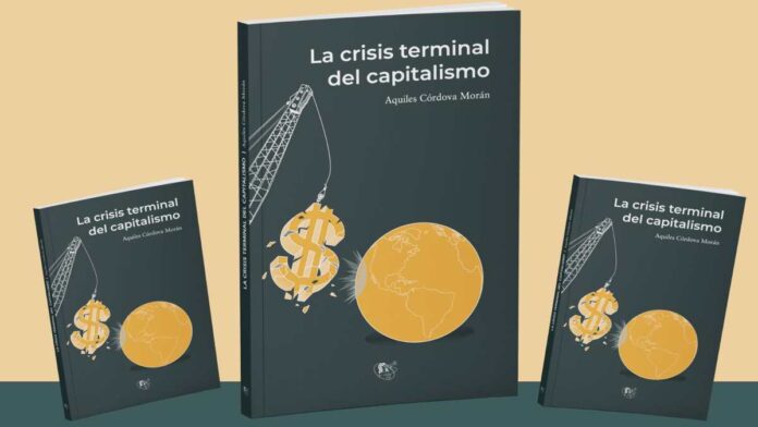 Preparan presentación de La crisis terminal del capitalismo, el nuevo libro de Aquiles Córdova