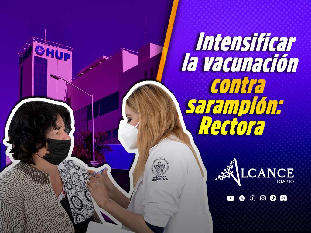 Insiste rectora de la BUAP en la vacunación masiva de sarampión