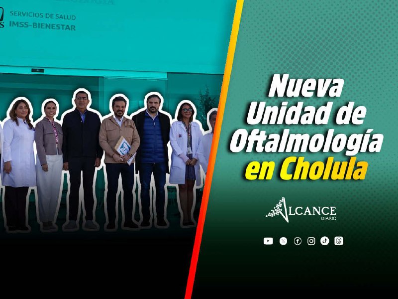 Nueva Unidad de Oftalmología en Cholula