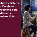 Conahcyt abre convocatoria para estudiar maestría o doctorado en extranjero