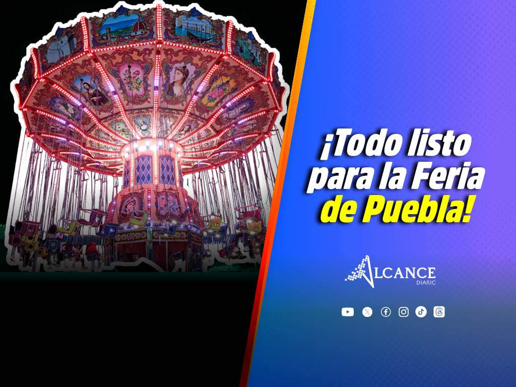 ¡Todo listo para la Feria de Puebla 2024! Esto es todo lo que tienes que saber