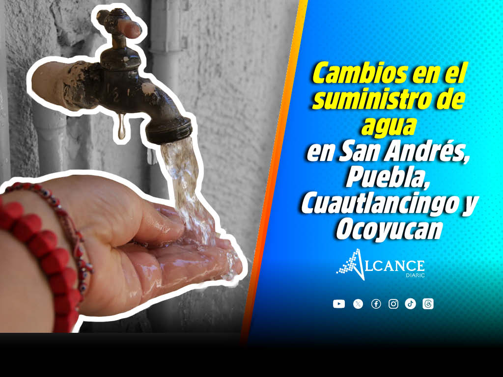 Cambian horarios de suministro de agua potable en colonias de 4 municipios de Puebla