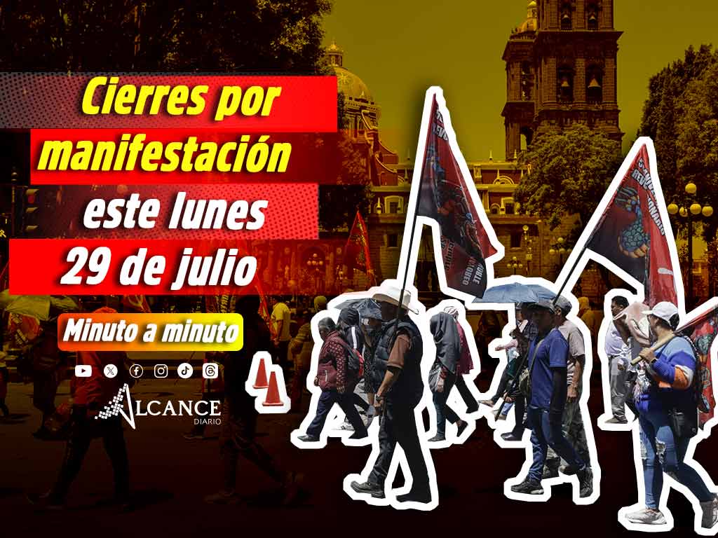 Puebla inicia la semana con cierres por manifestación