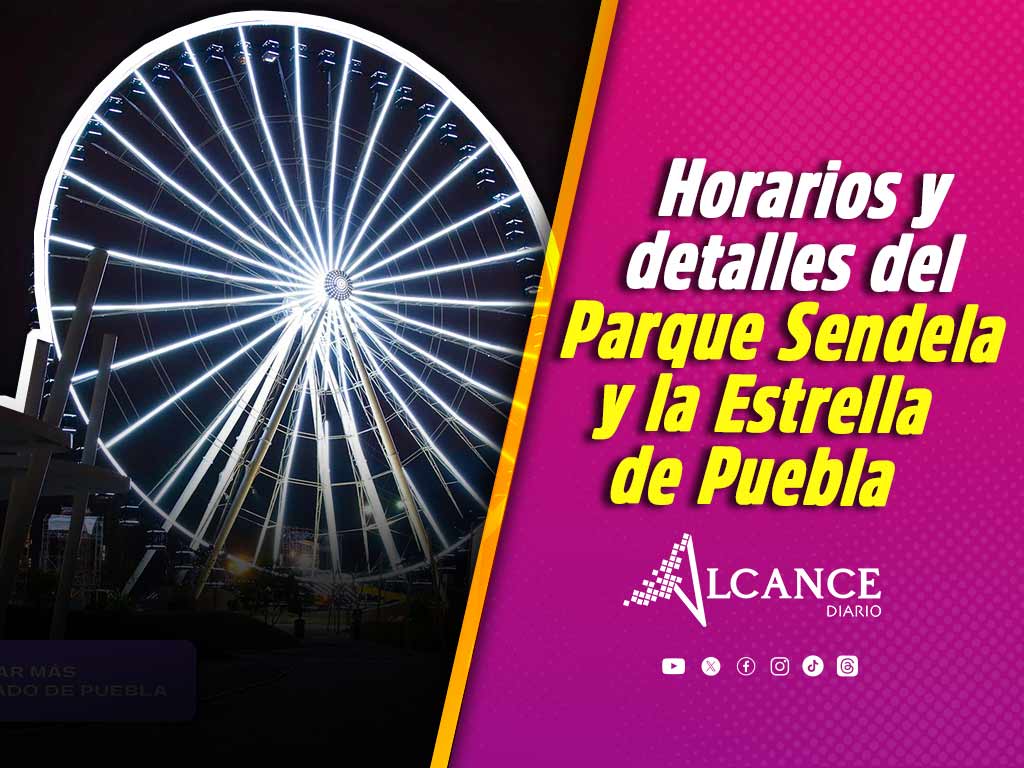 Estos serán los horarios de operación en Parque Sendela y la Estrella de Puebla