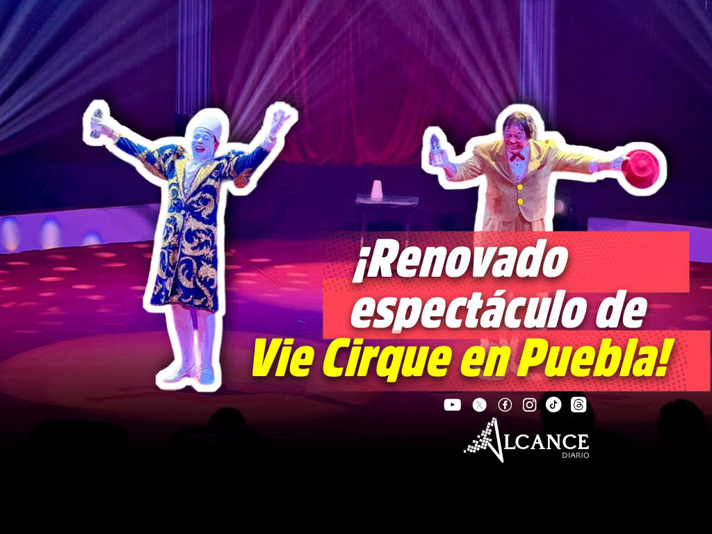 Vie Cirque llega a Puebla con un show totalmente renovado