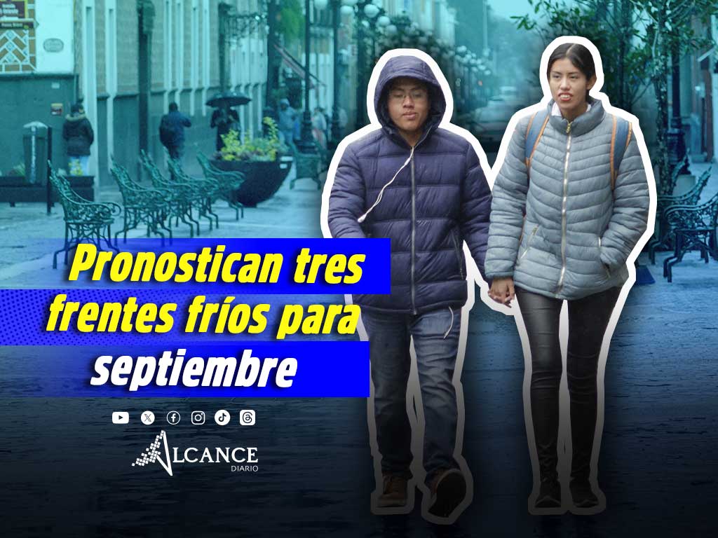 Temporada de frentes fríos en Puebla: habrá 3 en septiembre y 4 en octubre