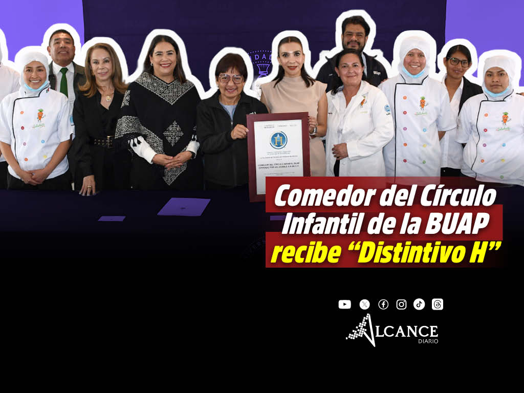 Comedor del Círculo Infantil de la BUAP recibe Distintivo H por parte de Turismo de Puebla