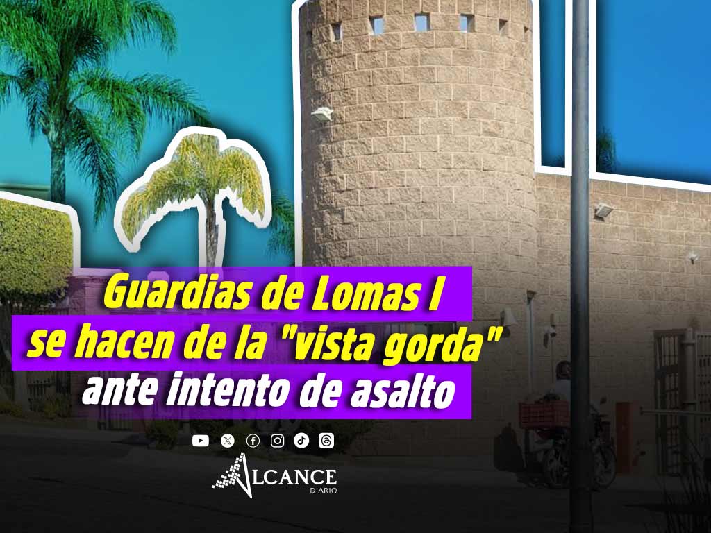 Acusan a guardias de Lomas I de ignorar intento de asalto; denuncian falta de protocolos de seguridad