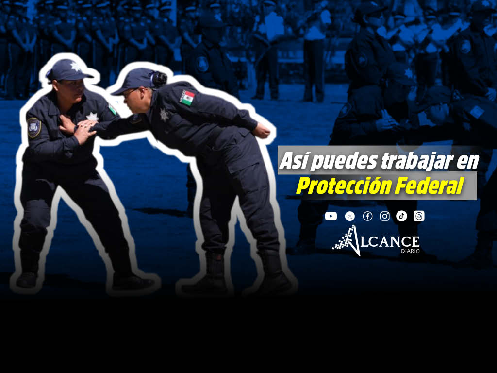 ¿Buscas chamba? Trabaja en Protección Federal, habrá reclutamiento en Puebla