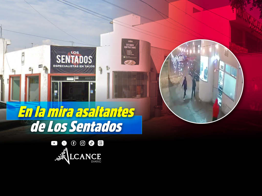 Identifican a responsables de asalto en taquería Los Sentados; estarían vinculados a otro robo