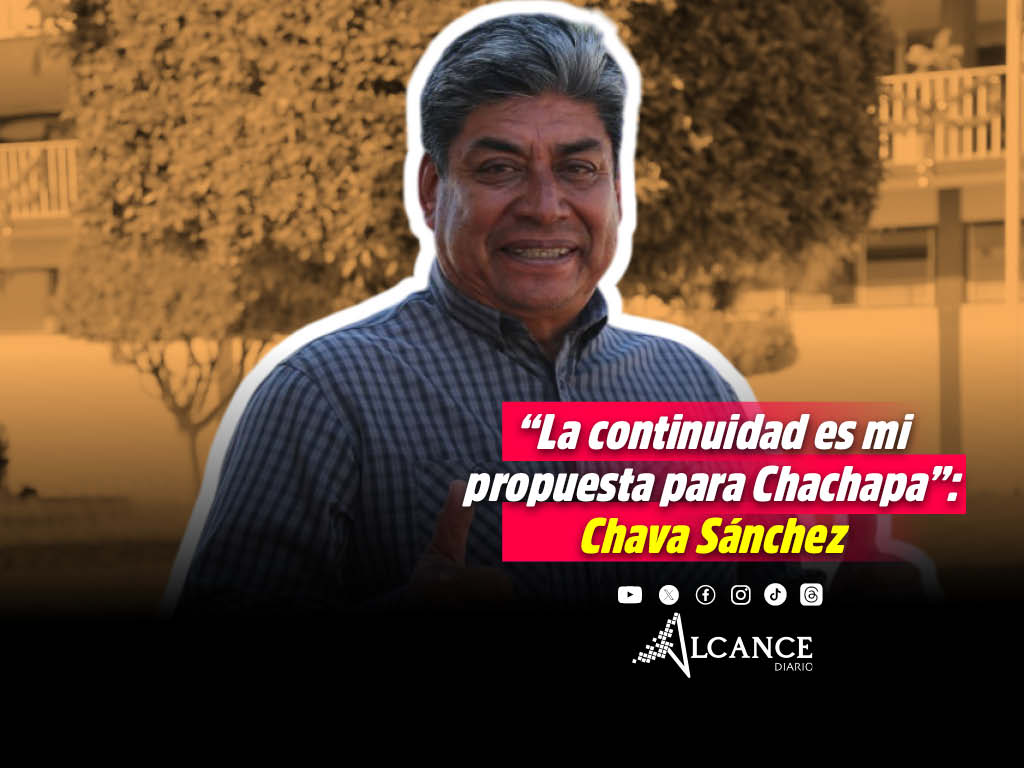 Vamos unidos por la continuidad, no les voy a fallar: Chava Sánchez