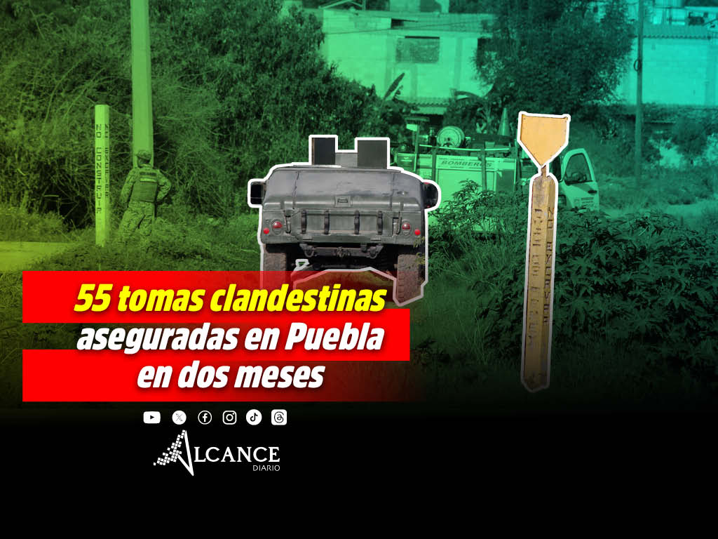 En lo que va del año, se han asegurado 55 tomas clandestinas en Puebla
