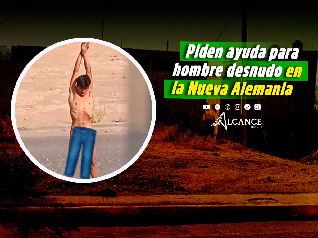 Hombre desnudo se pasea en la colonia Nueva Alemania Puebla