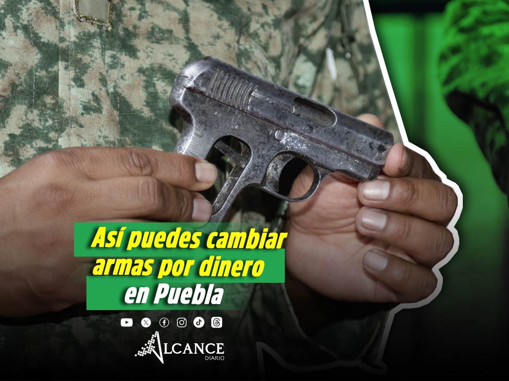 Harán canje de armas de fuego por dinero en efectivo en Puebla, así será