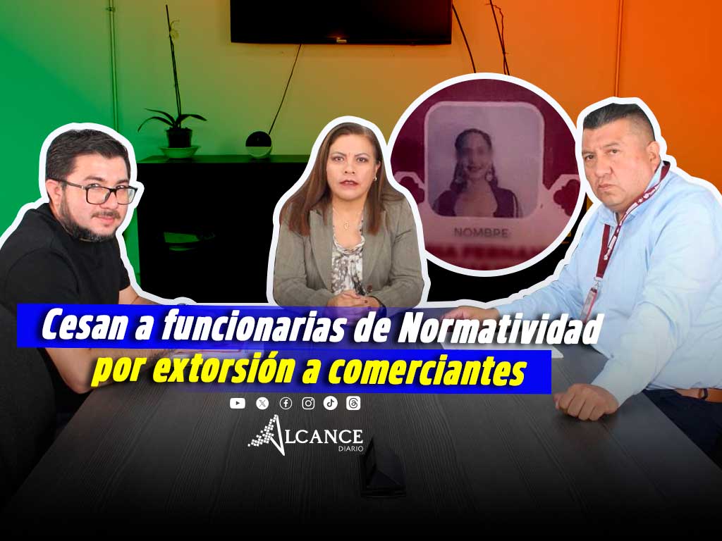 Dan de baja a trabajadoras de Normatividad denunciadas por extorsión en Plaza Pabellón Las Torres