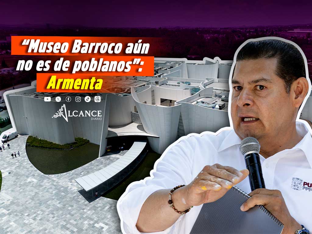 Hoy el Museo Barroco no es de Puebla, mañana será otra historia: Armenta