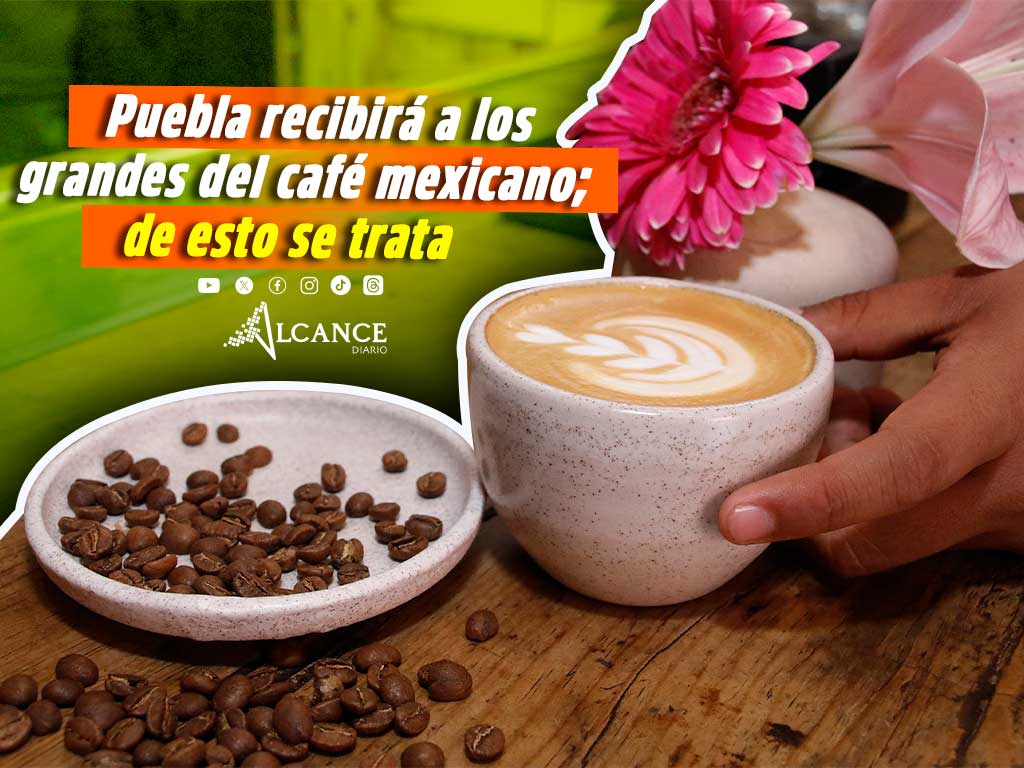 Puebla Convención Nacional del Café