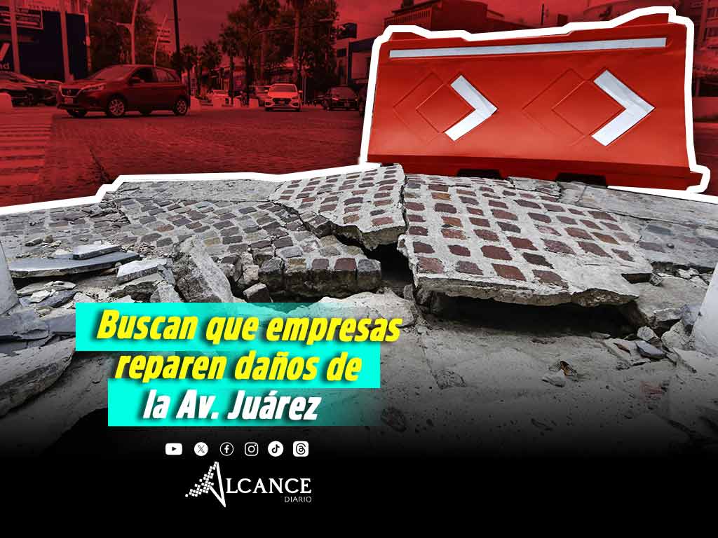 Gobierno municipal revisa contratos de obras en Avenida Juárez: se busca que empresas reparen el daño