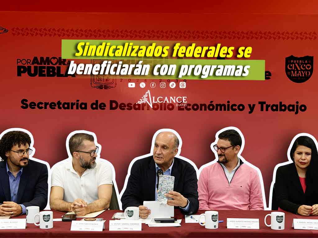 Sindicalizados federales podrán acceder a beneficios de la Secretaría de Trabajo de Puebla