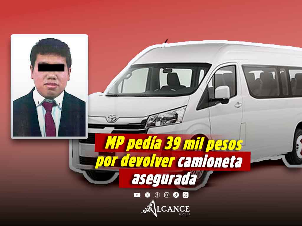 Agente del Ministerio Público pedia 39 mil pesos por liberar camioneta asegurada en Puebla