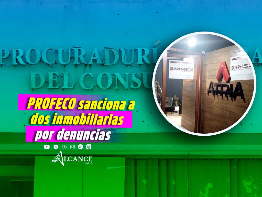 PROFECO solo ha sancionado a dos inmobiliarias por denuncias y quejas en Puebla durante 2025