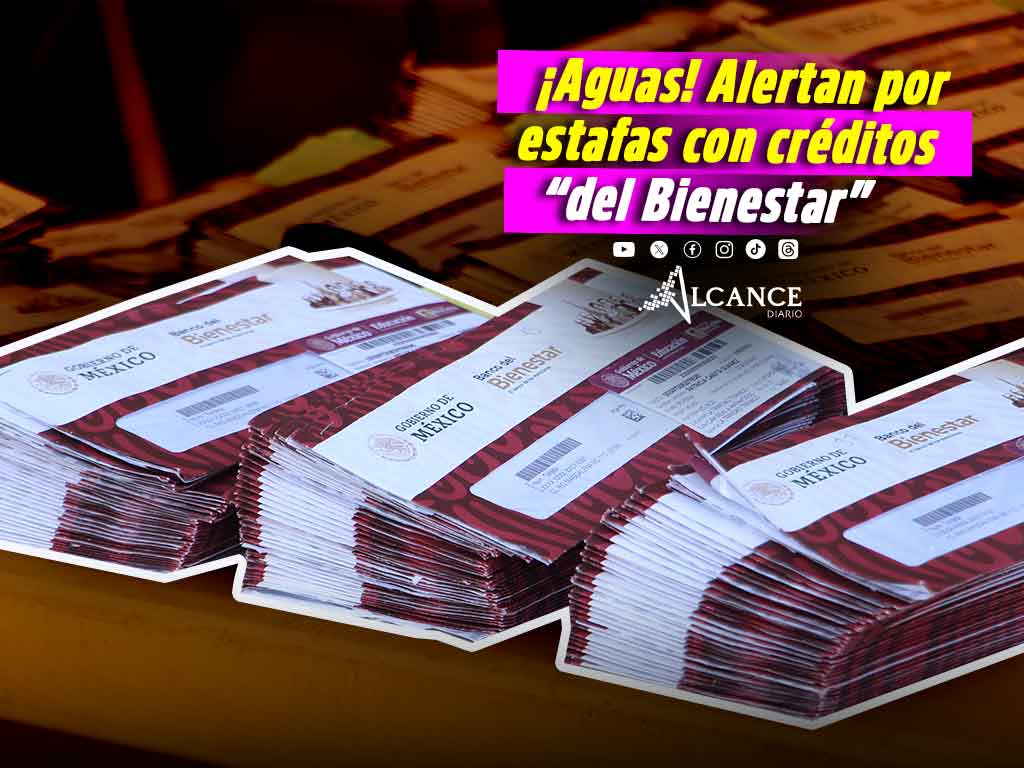 ¡No caigas! Advierten por fraudes con “créditos” de las Pensiones del Bienestar