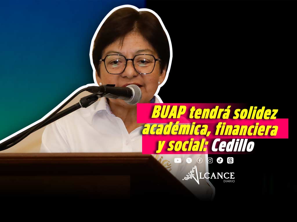 Consolidará Lilia Cedillo una BUAP con solidez académica, financiera y social