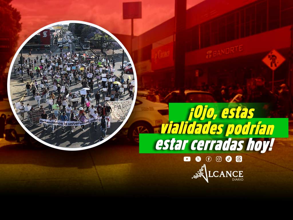 Estas vialidades estarán afectadas por Marcha Estudiantil