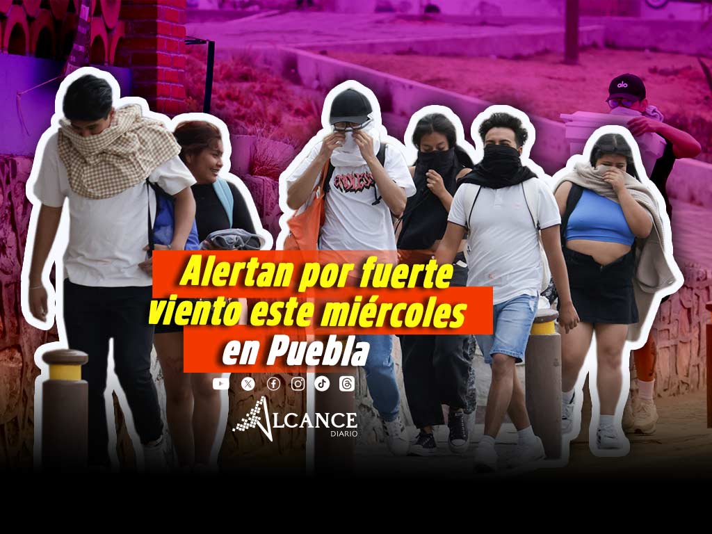 ¡Cuidado! Se esperan fuertes ráfagas de viento este día en Puebla Capital