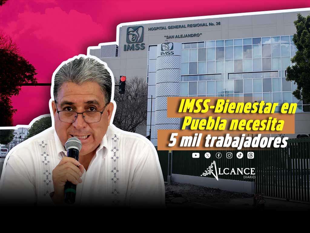 IMSS-Bienestar en Puebla tiene déficit de 5 mil trabajadores 