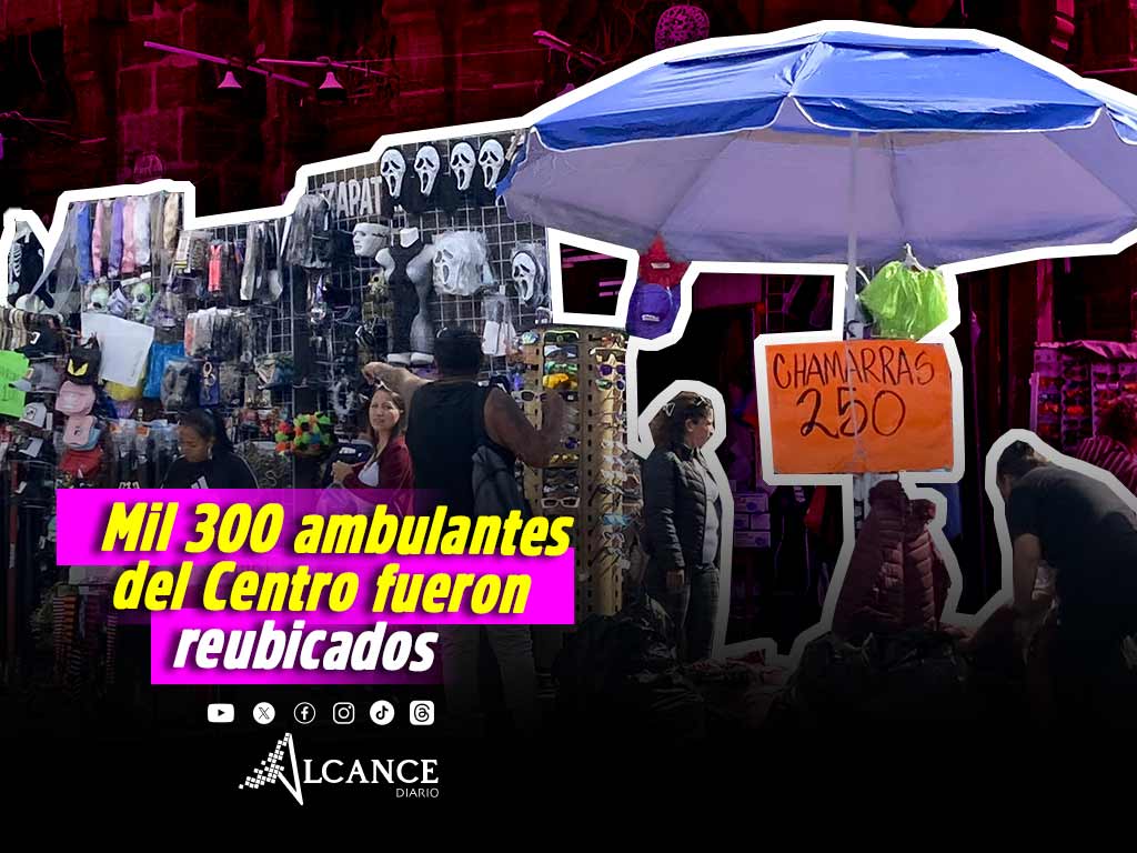 La Secretaría General de Gobierno reubica a mil 300 ambulantes del Centro Histórico